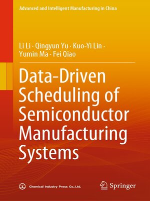 cover image of Data-Driven Scheduling of Semiconductor Manufacturing Systems